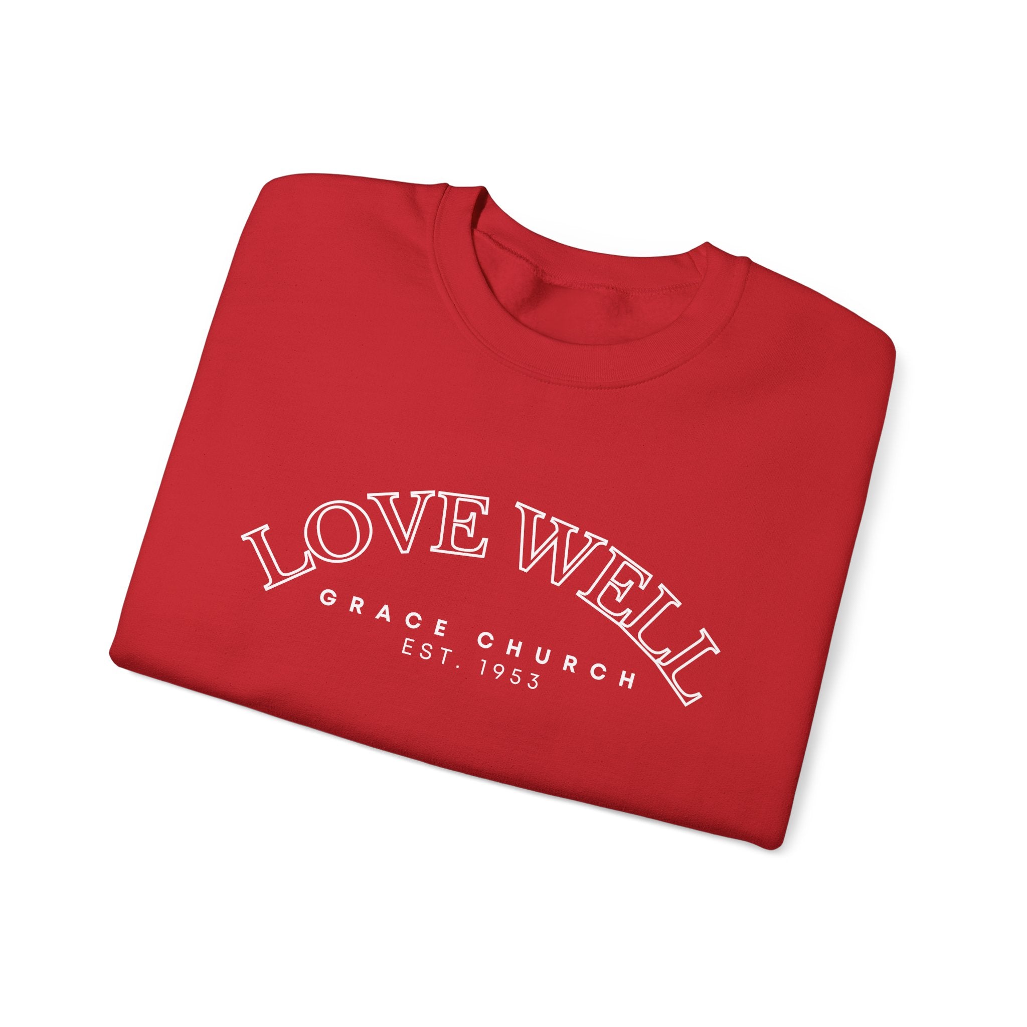 Crewneck Sweatshirt — "Love Well" Grace Church Est. 1951 Minimal Pullover