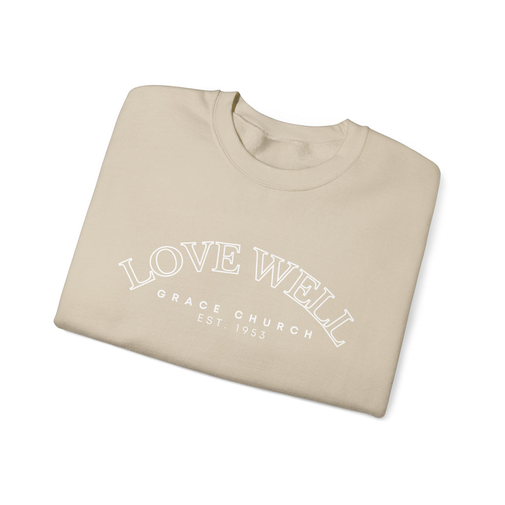 Crewneck Sweatshirt — "Love Well" Grace Church Est. 1951 Minimal Pullover