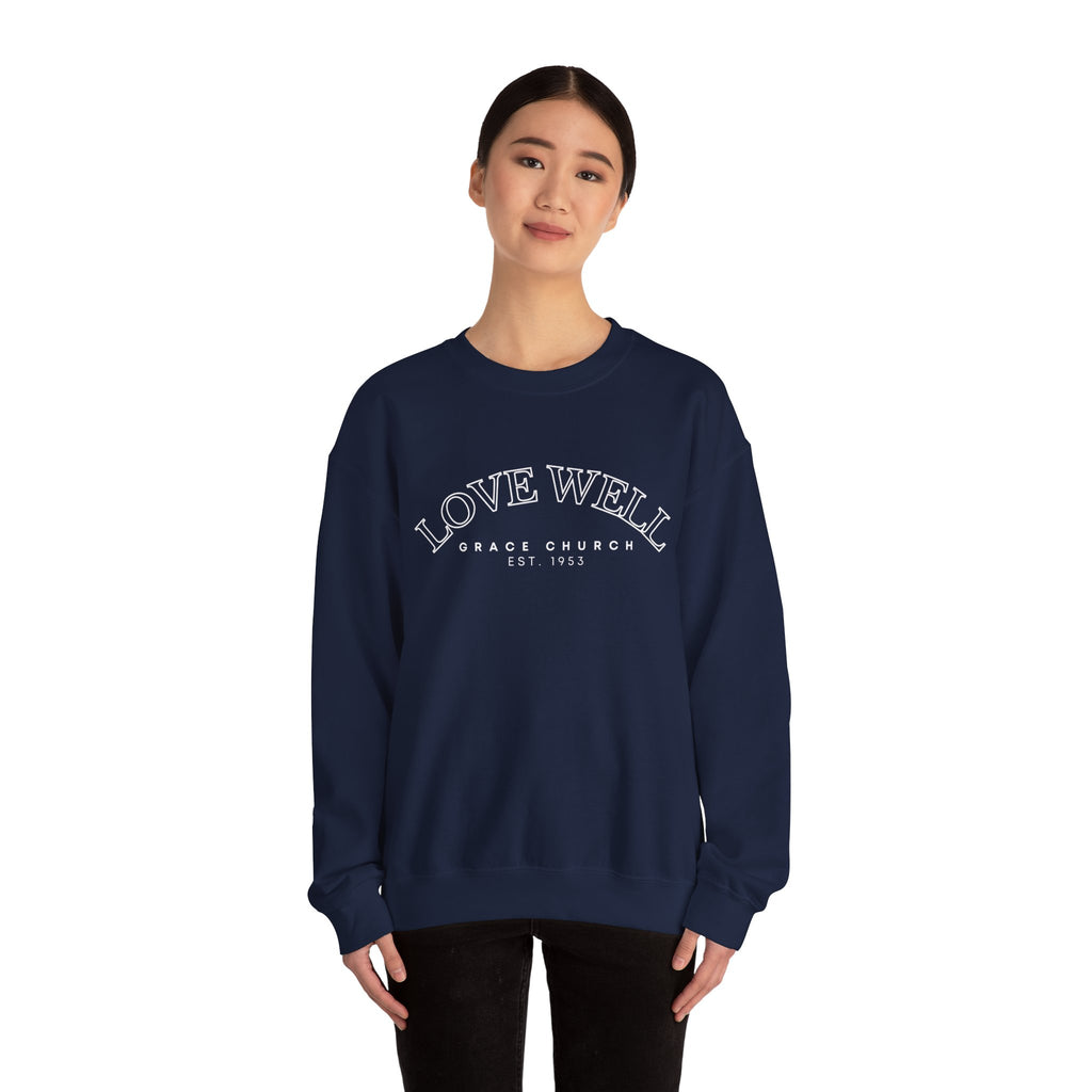 Crewneck Sweatshirt — "Love Well" Grace Church Est. 1951 Minimal Pullover