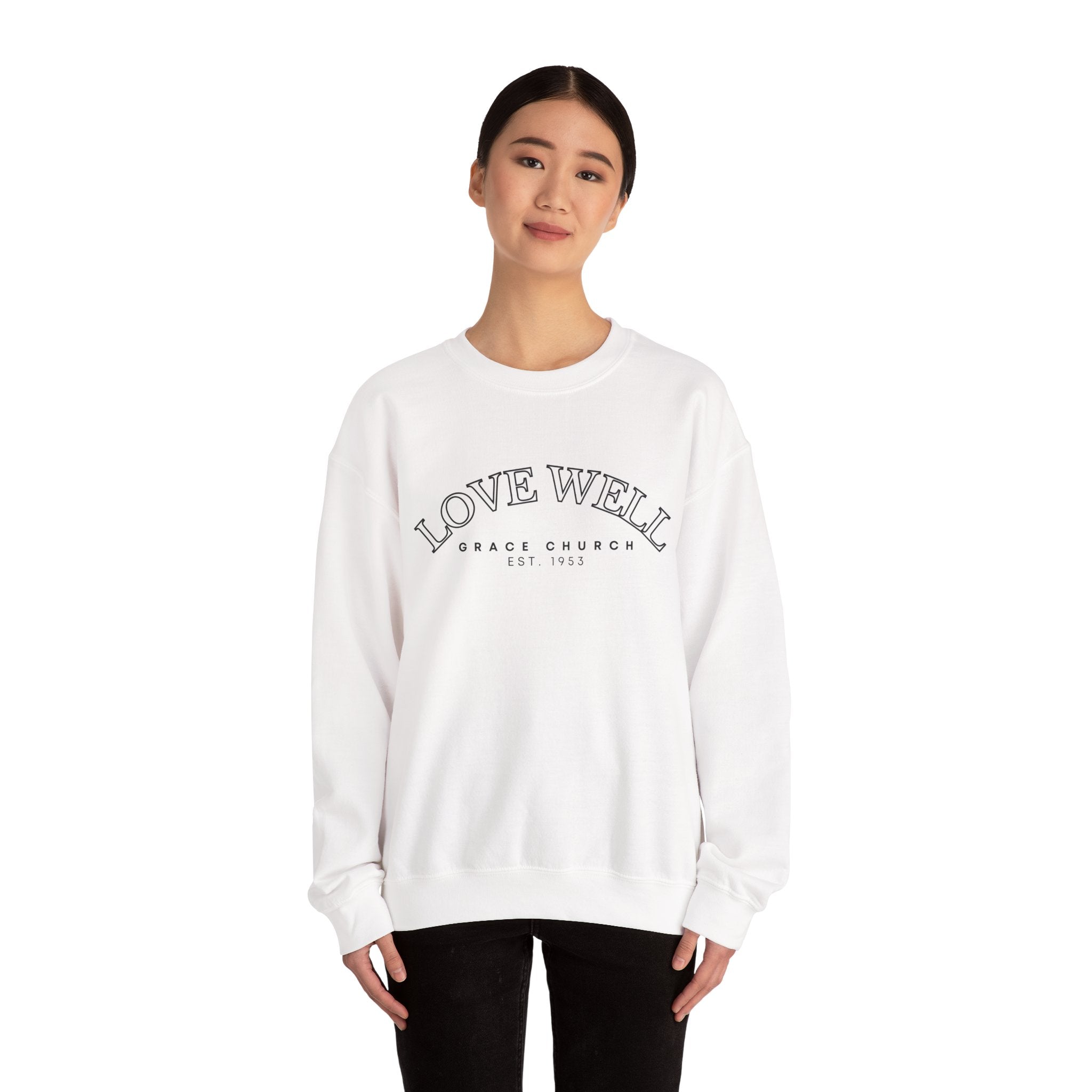 Crewneck Sweatshirt — "Love Well" Grace Church Est. 1951 Minimal Pullover