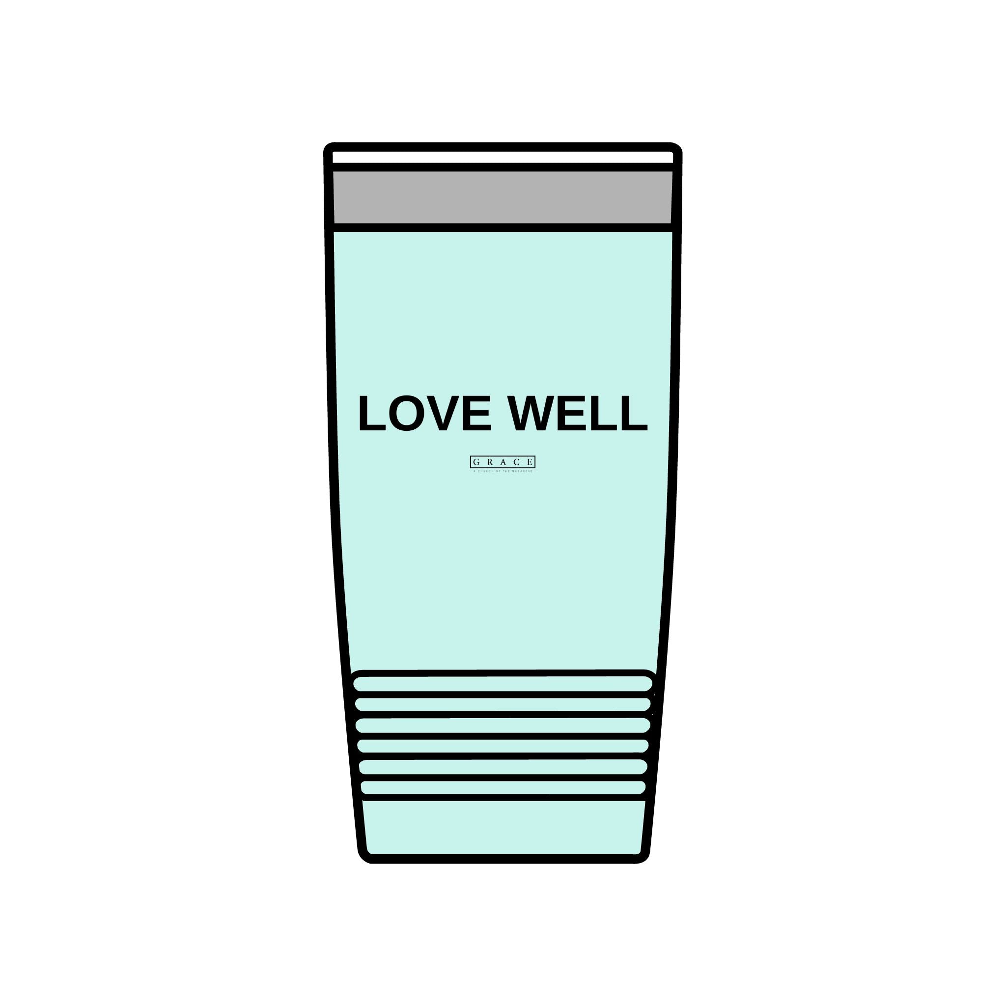 20oz Insulated Tumbler — "LOVE WELL" Travel Mug