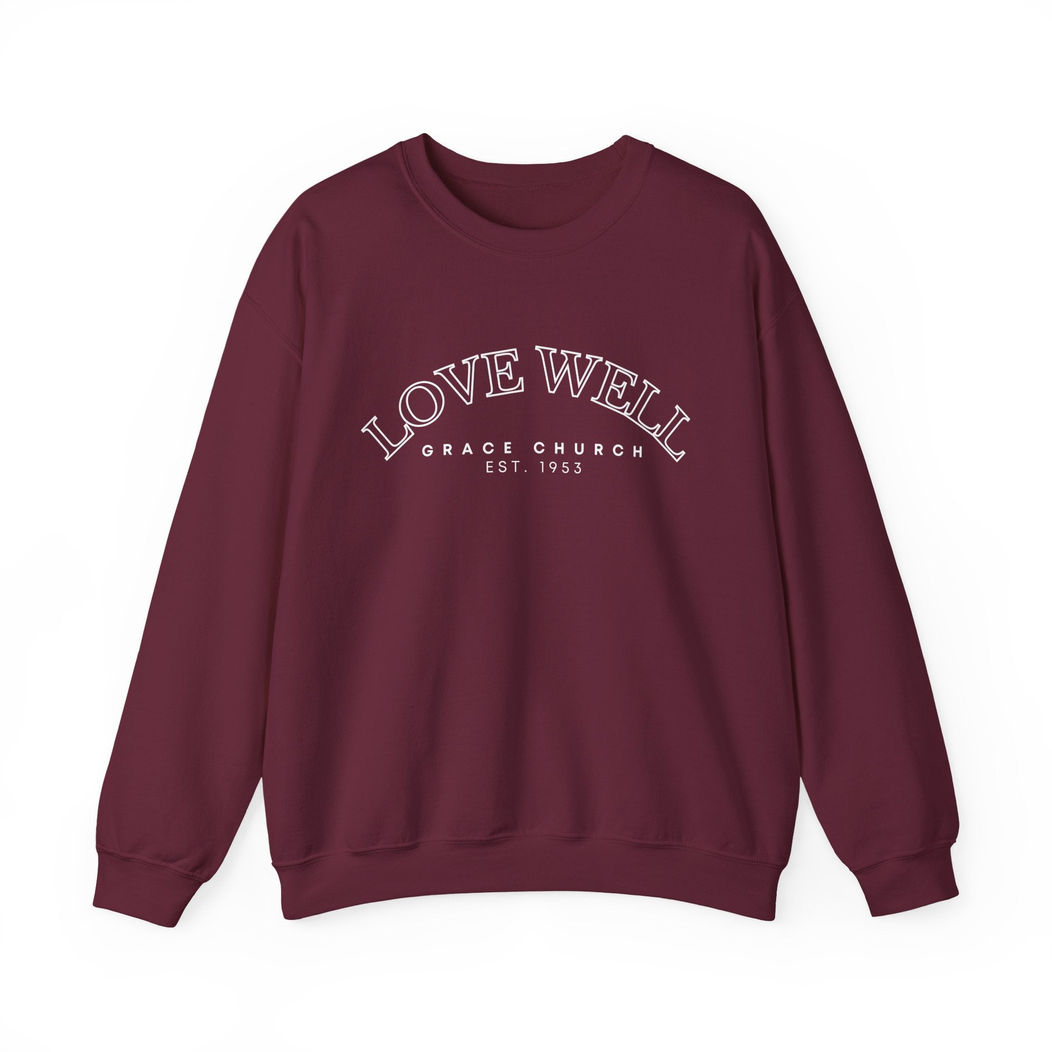 Crewneck Sweatshirt — "Love Well" Grace Church Est. 1951 Minimal Pullover
