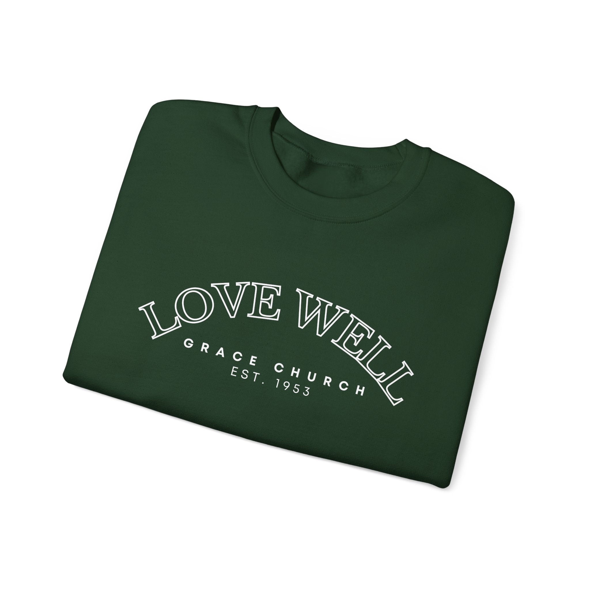 Crewneck Sweatshirt — "Love Well" Grace Church Est. 1951 Minimal Pullover