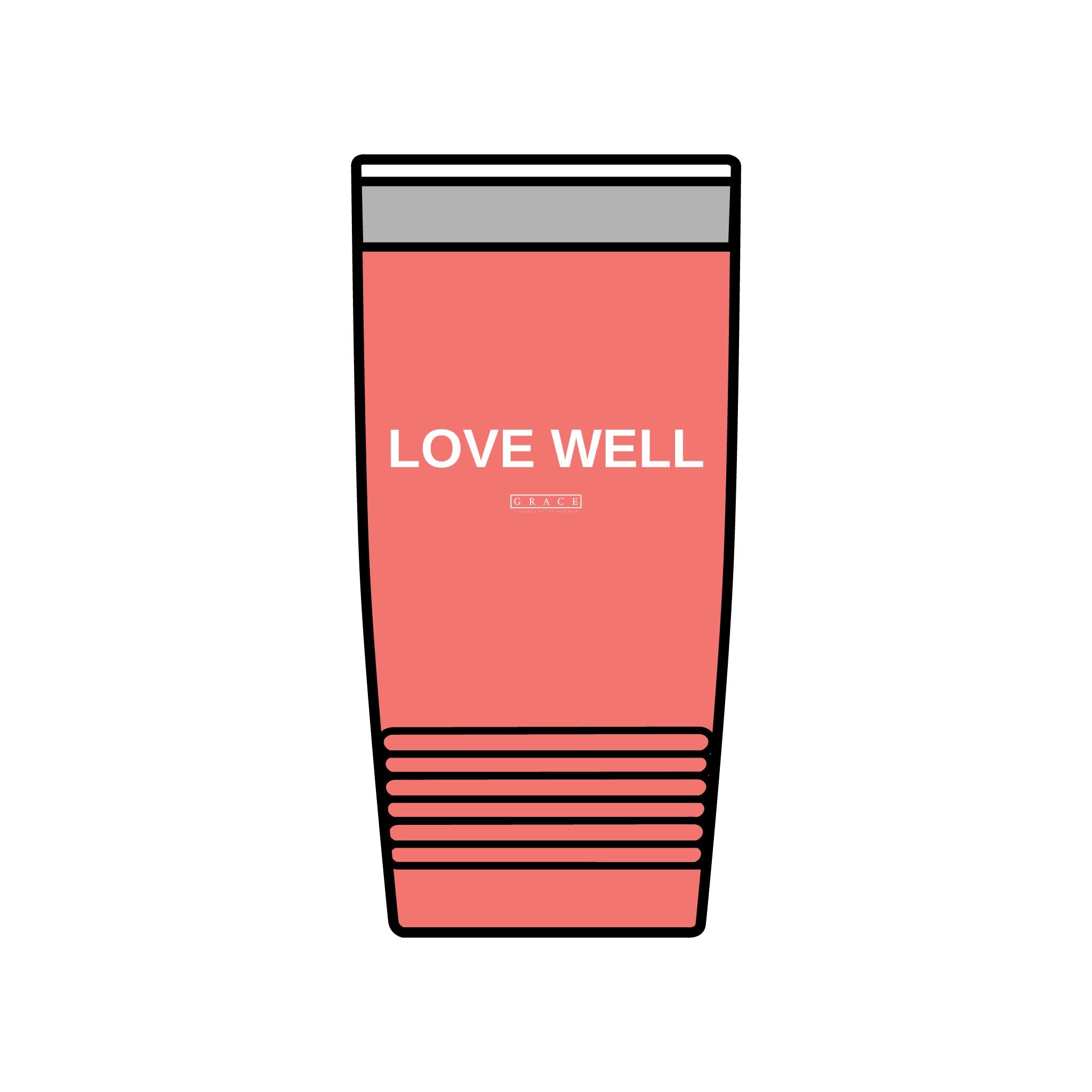 20oz Insulated Tumbler — "LOVE WELL" Travel Mug