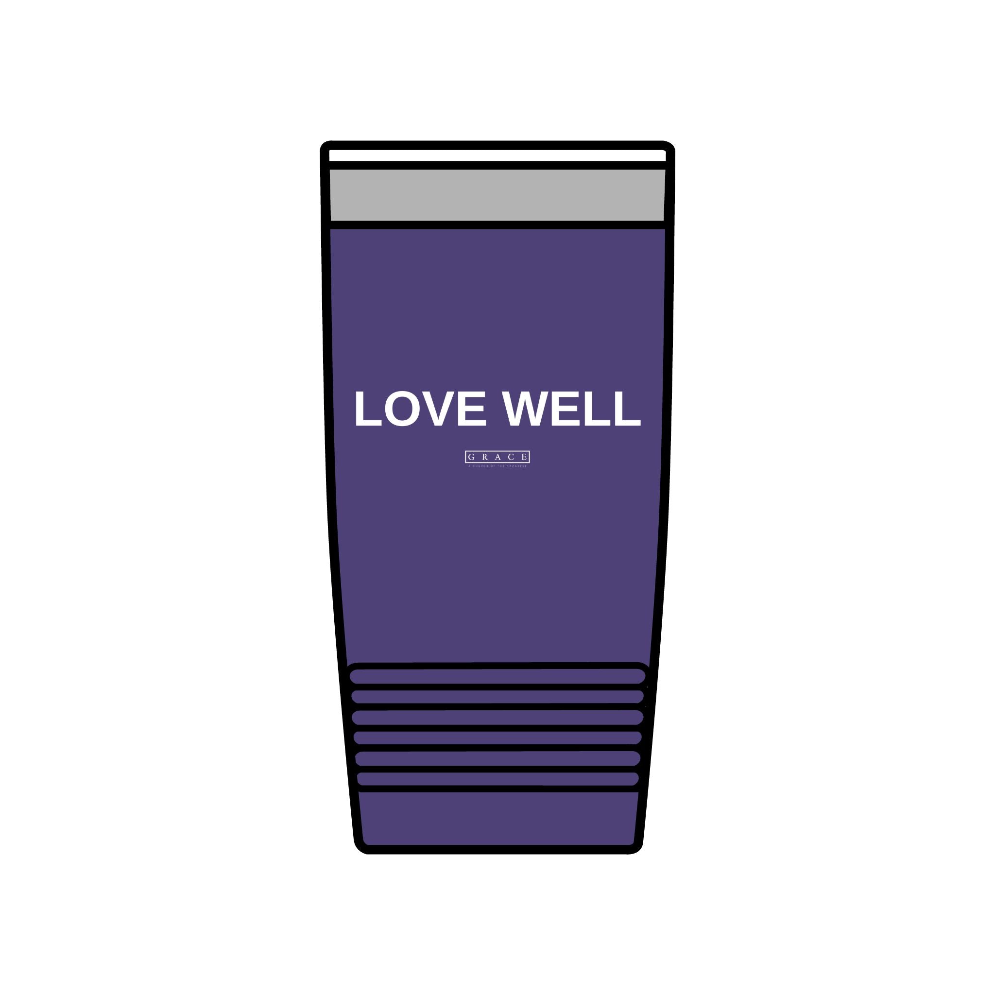 20oz Insulated Tumbler — "LOVE WELL" Travel Mug